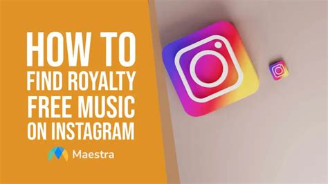 how to find royalty free music on instagram: exploring the best practices for discovering unique soundtracks